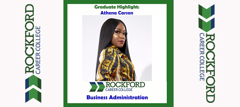 We Proudly Present Business Administration Graduate Athena Carson