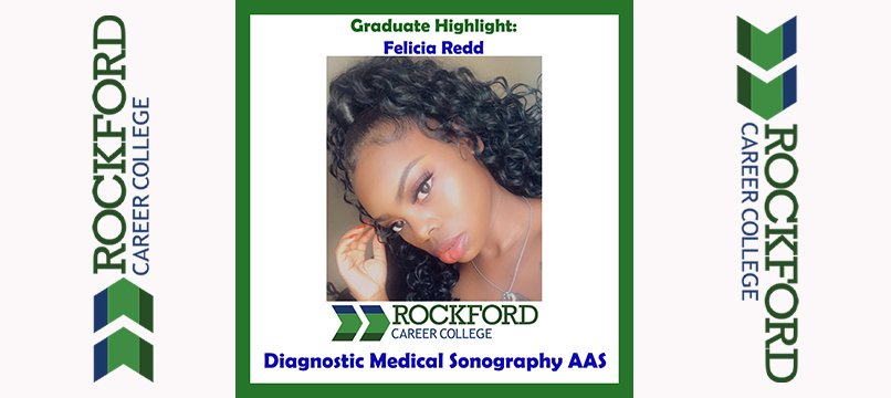 We Proudly Present Diagnostic Medical Sonography Graduate Felicia Redd