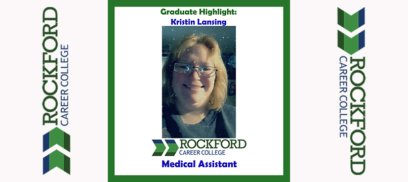 We Proudly Present Medical Assistant Graduate Kristin Lansing