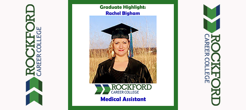 We Proudly Present Medical Assistant Graduate Rachel Bigham