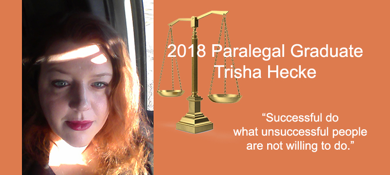Graduate Highlight:  2018 Paralegal Program - Patricia “Trisha” Hecke
