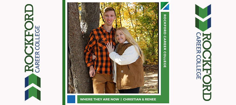 Where They Are Now: Renee Hahn and Christian Carlson | ROCKFORD CAREER COLLEGE