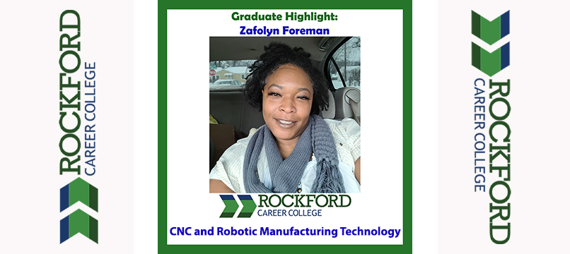 We Proudly Present CNC and Robotic Manufacturing Technology Graduate Zafolyn Foreman