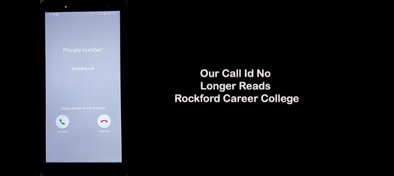Our Call-Id No Longer Reads Rockford Career College