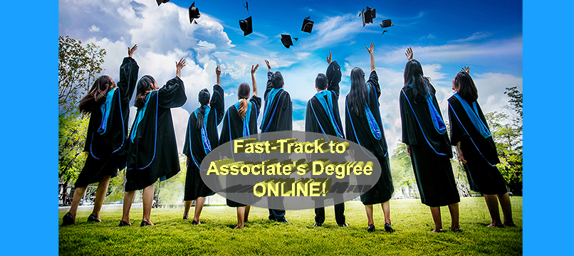 Fast-track to your Associates Degree