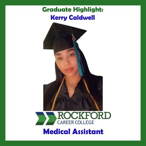 We Proudly Present Medical Assistant Graduate Kerry Caldwell